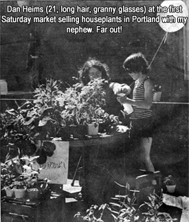 Dan Heims - 21, long hair, granny glasses at the Portland Saturday Market in 1974.